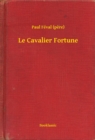 Image for Le Cavalier Fortune