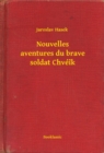 Image for Nouvelles aventures du brave soldat Chveik