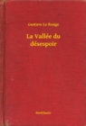Image for La Vallee du desespoir