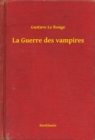 Image for La Guerre des vampires