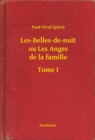 Image for Les-Belles-de-nuit ou Les Anges de la famille - Tome I