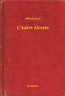 Image for L&#39;Autre Alceste