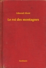 Image for Le roi des montagnes
