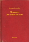 Image for Messieurs les-ronds-de-cuir