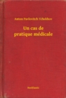 Image for Un cas de pratique medicale