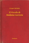 Image for Il Viccolo di Madama Lucrezia