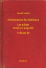 Image for Presentation des Haidoucs - Les Recits d&#39;Adrien Zograffi - Volume III