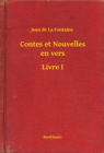 Image for Contes et Nouvelles en vers - Livre I