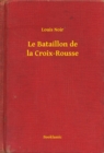 Image for Le Bataillon de la Croix-Rousse