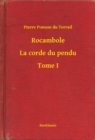 Image for Rocambole - La corde du pendu - Tome I