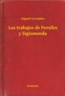 Image for Los trabajos de Persiles y Sigismunda