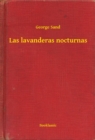 Image for Las lavanderas nocturnas