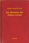 Image for Die Abenteuer der Manon Lescaut
