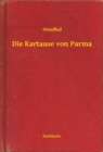 Image for Die Kartause von Parma.