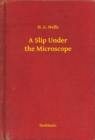 Image for Slip Under the Microscope