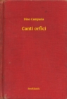 Image for Canti orfici