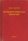 Image for Als Sherlock Holmes aus Lhassa kam