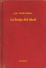 Image for La bruja del ideal