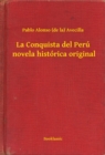 Image for La Conquista del Peru novela historica original