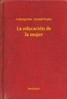 Image for La educacion de la mujer