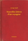 Image for Nouvelles lettres d&#39;un voyageur
