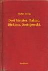 Image for Drei Meister: Balzac. Dickens. Dostojewski.