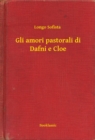 Image for Gli amori pastorali di Dafni e Cloe
