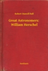 Image for Great Astronomers: William Herschel