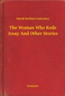 Image for Woman Who Rode Away And Other Stories