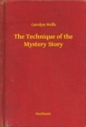 Image for Technique of the Mystery Story