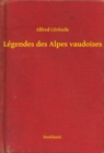 Image for Legendes des Alpes vaudoises