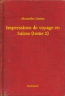 Image for Impressions de voyage en Suisse (tome 2)