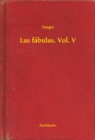 Image for Las fabulas. Vol. V.