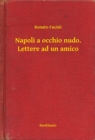 Image for Napoli a occhio nudo. Lettere ad un amico