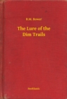 Image for Lure of the Dim Trails