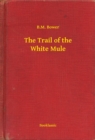 Image for Trail of the White Mule