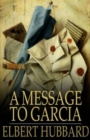 Image for Message to Garcia