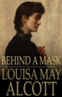 Image for Behind A Mask