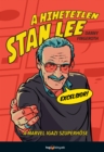 Image for Hihetetlen Stan Lee: A Marvel Igazi Szuperhose