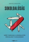 Image for Sokoldalusag: Miert Tarolnak a Generalistak Specializalt Vilagunkban?