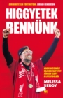 Image for Higgyetek Bennunk: Hogyan Csinalt Bajnokcsapatot Jurgen Klopp a Liverpoolbol