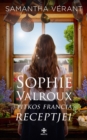Image for Sophie Valroux titkos francia receptjei