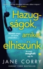 Image for Hazugsagok, Amiket Elhiszunk