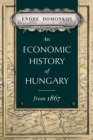 Image for Economic History of Hungary from 1867