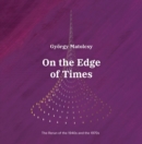 Image for On the Edge of Times: The Rerun of the 1940s and the 1970s
