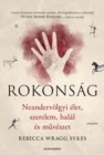Image for Rokonsag: Neandervolgyi elet, szerelem, halal es muveszet