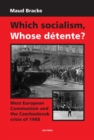 Image for Which Socialism, Whose Detente?