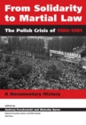 Image for From Solidarity to martial law  : the Polish crisis of 1980-1981