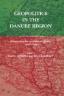 Image for Geopolitics in the Danube Region : Hungarian Reconciliation Efforts, 1848-1998