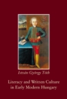 Image for Literacy and Written Culture in Early Modern Central Europe